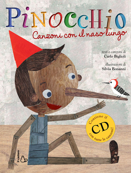Pinocchio. Canzoni con il naso lungo - Editrice Il Castoro