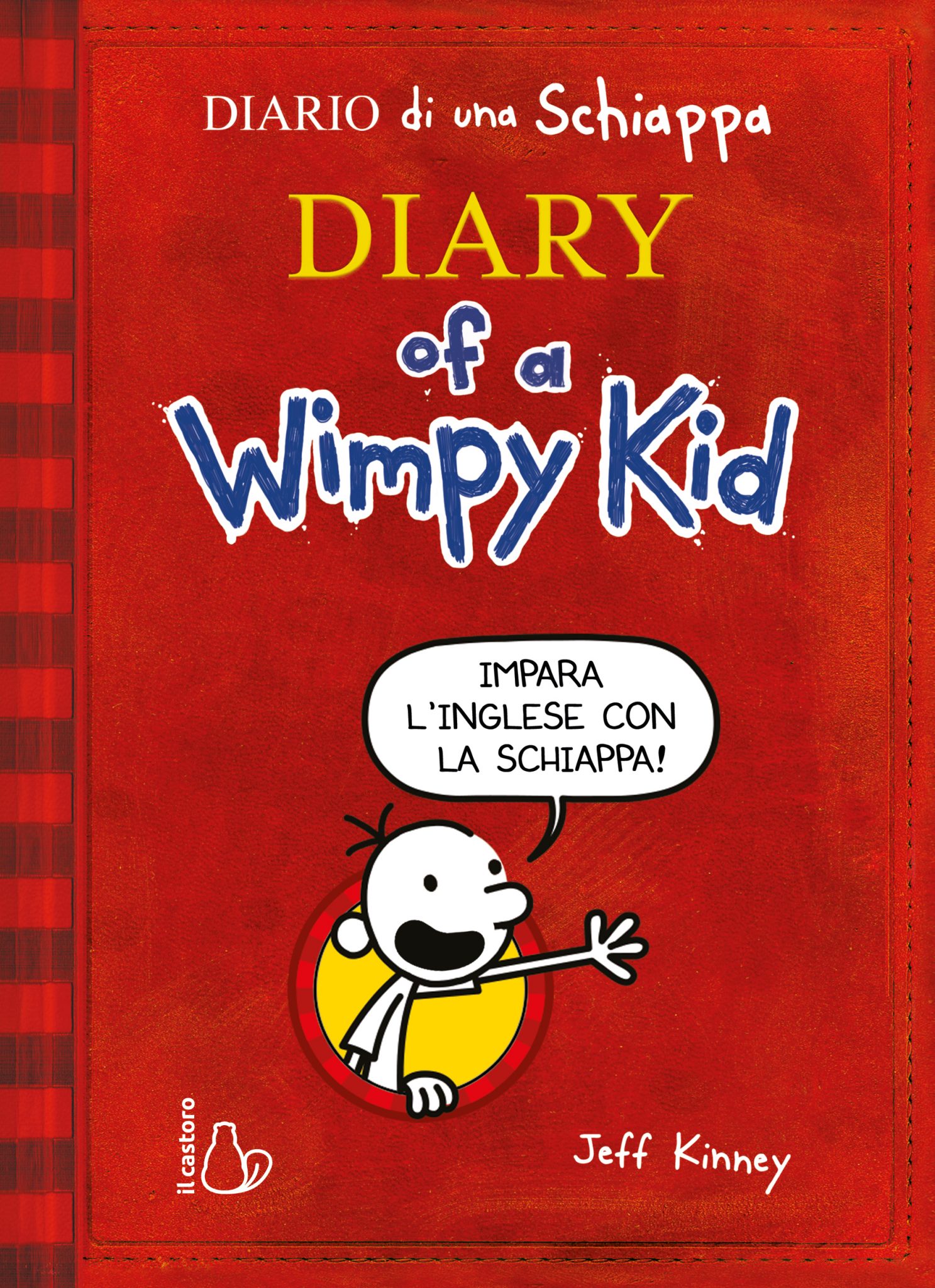 Diary of a Wimpy Kid. Impara l'inglese con la Schiappa! - Editrice Il  Castoro