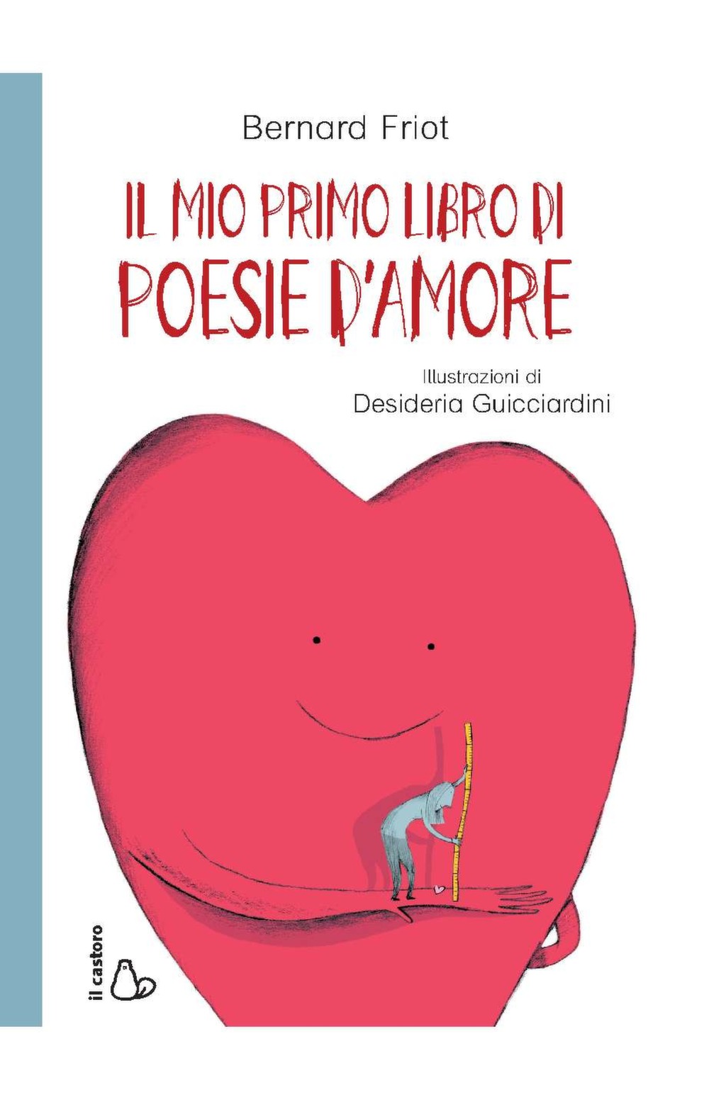 Il mio primo libro di poesie d'amore - Editrice Il Castoro